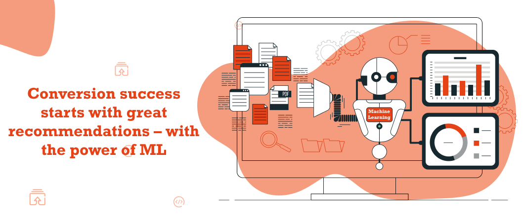 The Machine Learning Imperative - How to Build a Powerful Recommendation Engine